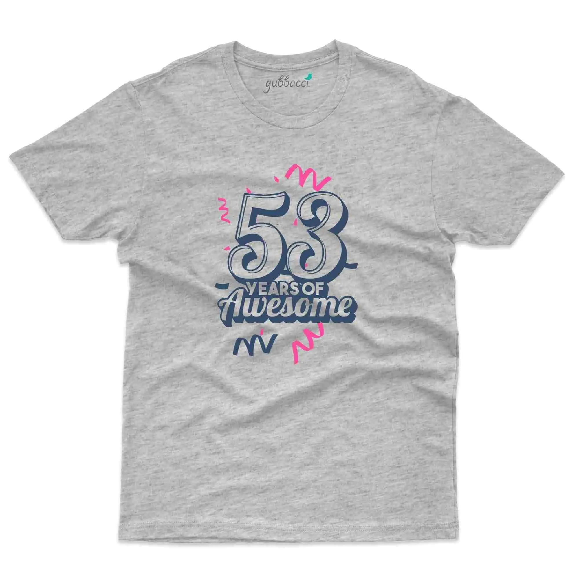 53 Of Awesome T-Shirt - 53rd Birthday Collection