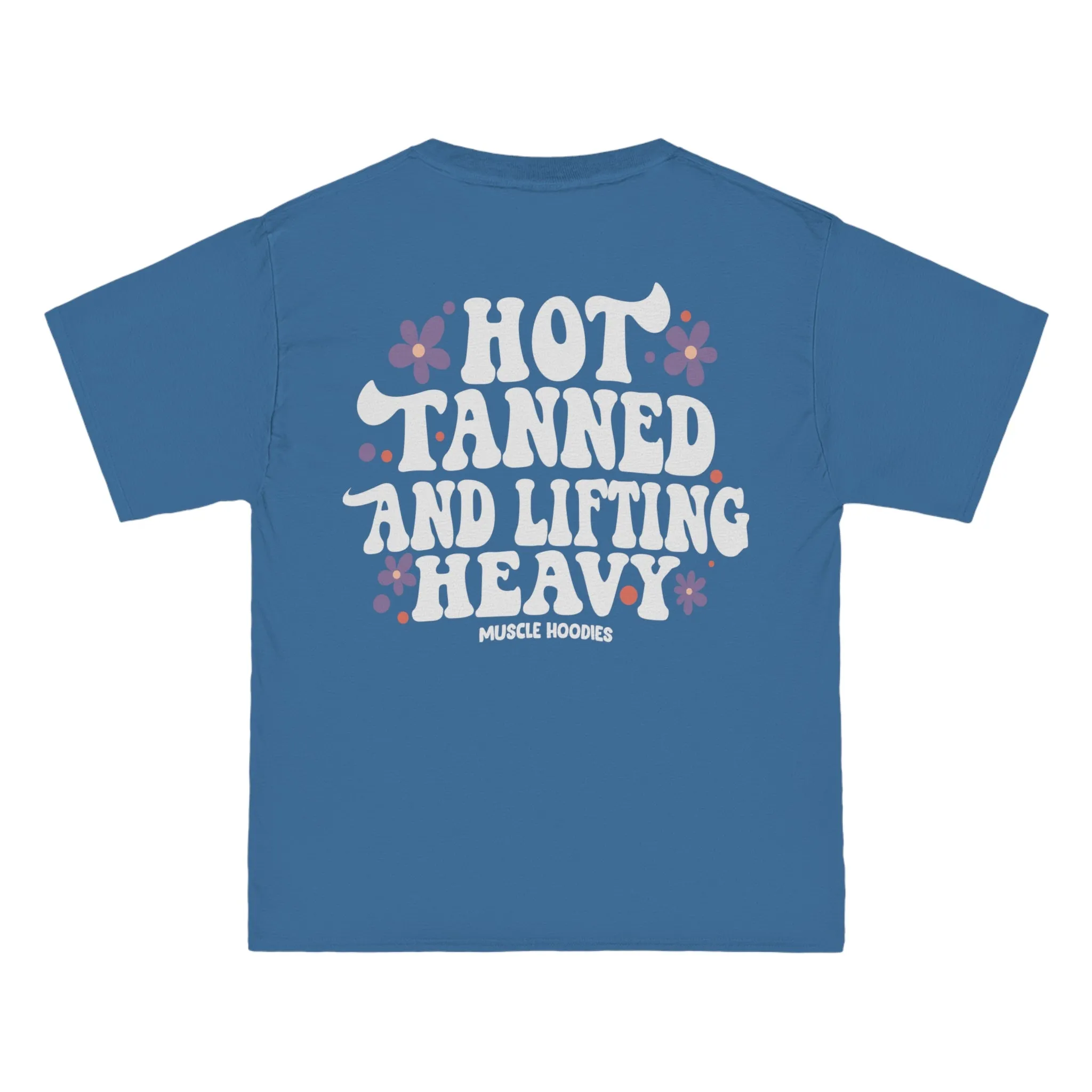 HOT TANNED AND LIFTING HEAVY  - TEE