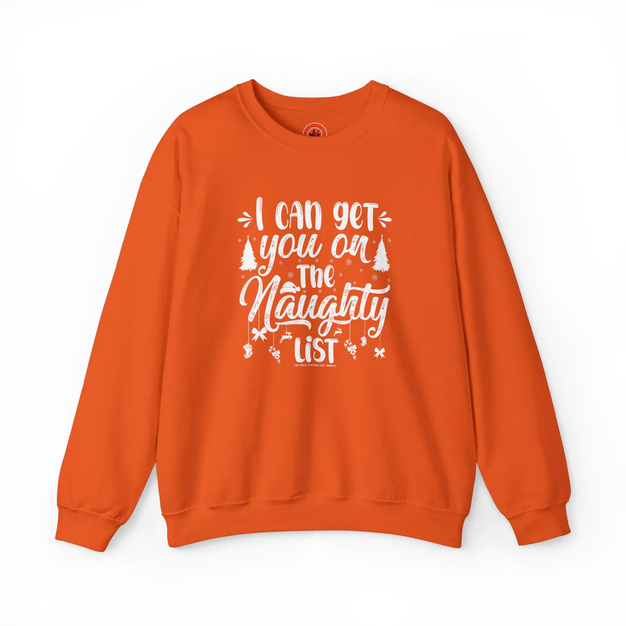 I Can Get You On The Naughty List Crewneck Sweatshirt