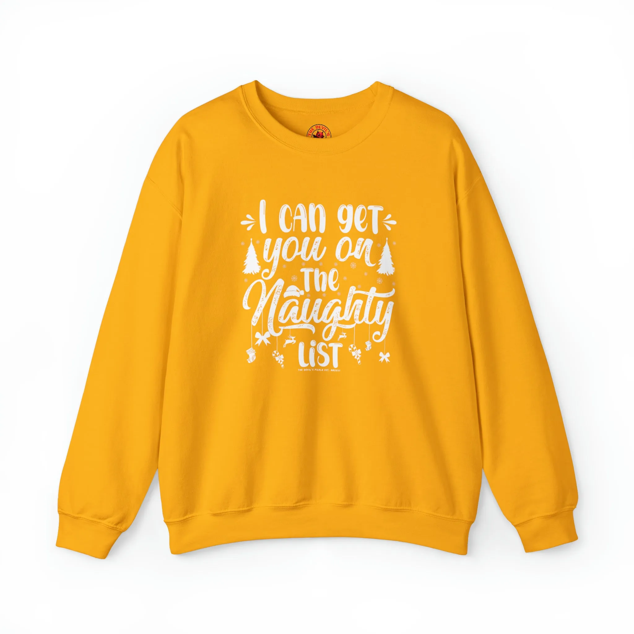 I Can Get You On The Naughty List Crewneck Sweatshirt