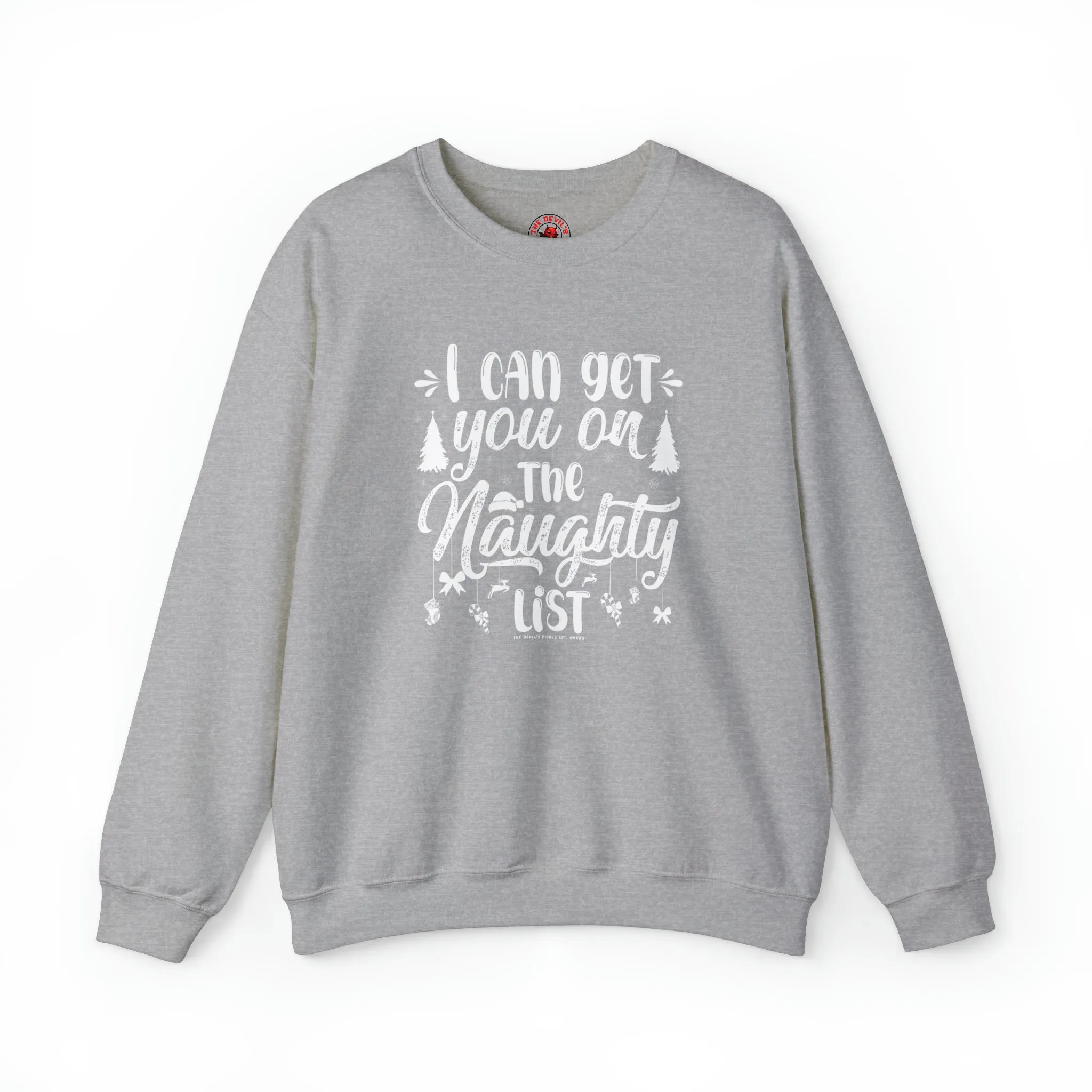 I Can Get You On The Naughty List Crewneck Sweatshirt