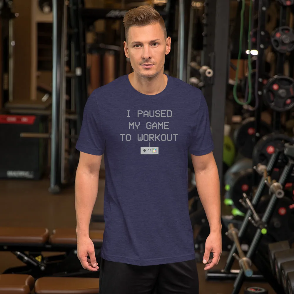 I Paused My Game to Workout - T-Shirt - 8-Bit