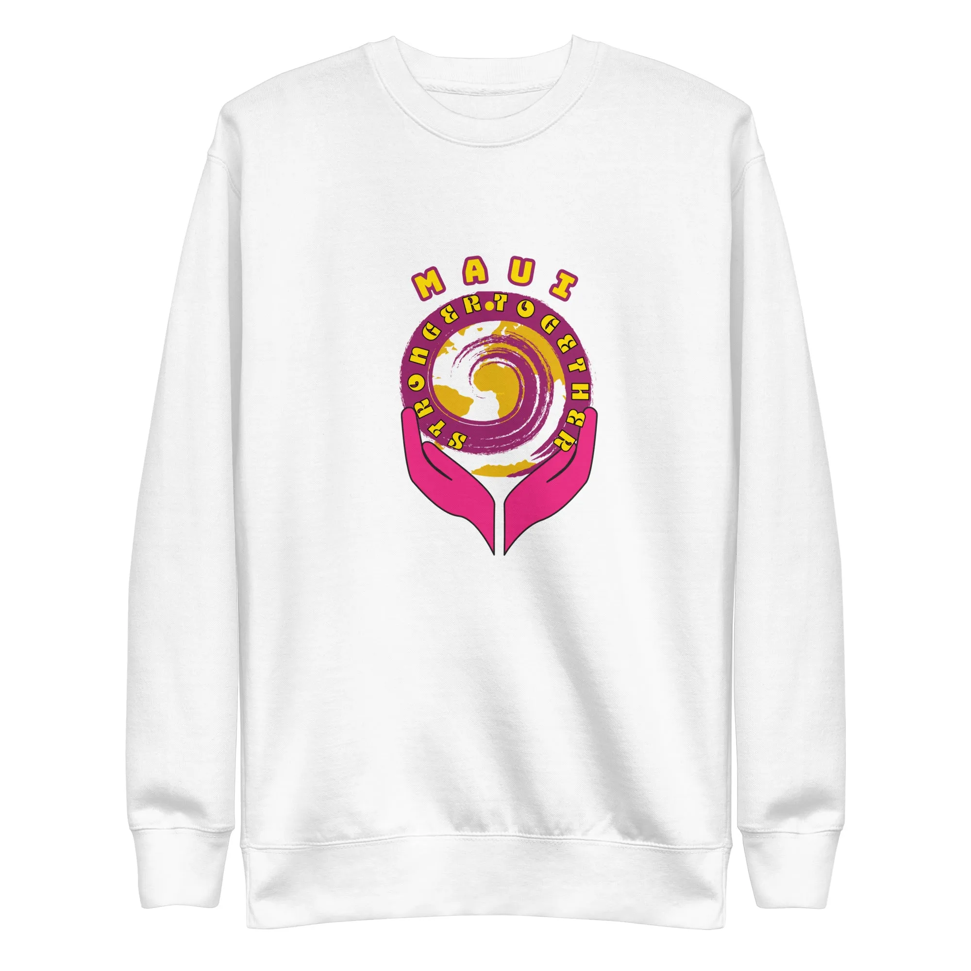 Maui "Stronger Together" Unisex Premium Sweatshirt