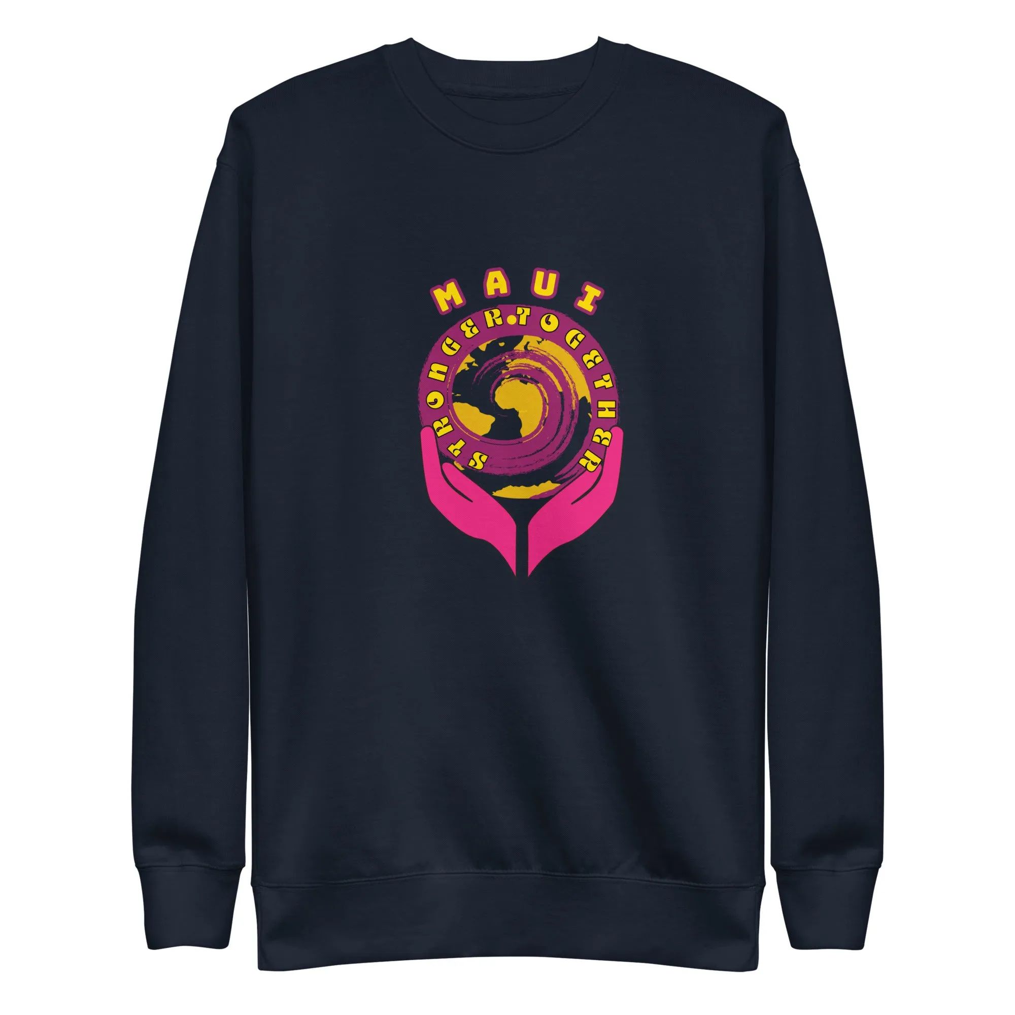 Maui "Stronger Together" Unisex Premium Sweatshirt