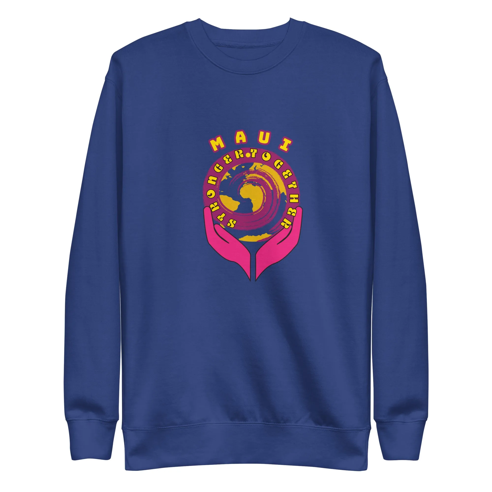 Maui "Stronger Together" Unisex Premium Sweatshirt